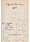 Lengyel Balázs (szerk.),Lakatos István (szerk.),Nemes Nagy Ágnes (szerk.) - Újhold-Évkönyv 1987/1 (Nemes Nagy Ágnes és Kornis Mihály által dedikált, a szerzőtársak által aláírt )