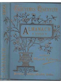 Mikszáth Kálmán - Almanach 1900. évre Mikszáth Kálmán - Almanach 1900. évre, Budapest 1900 antikvár könyv