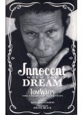 Mac Montandon - Innocent When You Dream: Tom Waits - The Collected Interviews