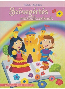 Fekete Annamária - Szövegértés másodikosoknak Fekete Annamária - Szövegértés másodikosoknak, null 0 antikvár könyv