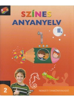 Hargitai Katalin, Koór Márta - Színes anyanyelv II. Hargitai Katalin, Koór Márta - Színes anyanyelv II., Budapest 2010 antikvár könyv