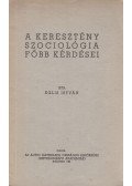 Eglis István - A keresztény szociológia főbb kérdései