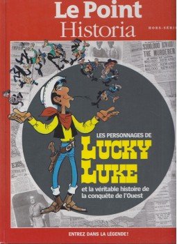  - Les personnages de Lucky Luke et la véritable histoire de la conquête de l'ouest, Paris 2013 antikvár könyv