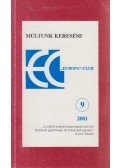 Székely Szabó Zoltán (szerk.) - Múltunk keresése 9. (2001)