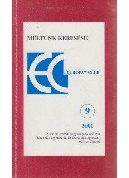 Székely Szabó Zoltán (szerk.) - Múltunk keresése 9. (2001) Székely Szabó Zoltán (szerk.) - Múltunk keresése 9. (2001), null 2001 antikvár könyv
