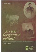 Erdődy Gábor - „Én ​csak fáklyatartó voltam”