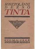 Kosztolányi Dezső - Tinta