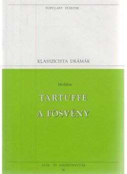 Moliére - Tartuffe / A fösvény Moliére - Tartuffe / A fösvény, Budapest 1994 antikvár könyv