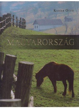 Kaiser Ottó - Magyarország Kaiser Ottó - Magyarország, Pécs 0 antikvár könyv