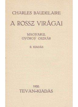 Charles Baudelaire - A rossz virágai Charles Baudelaire - A rossz virágai, null 1920 antikvár könyv