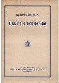 Babits Mihály - Élet és irodalom