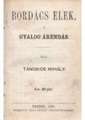 Táncsics Mihály - Bordács Elek, a gyalog árendás