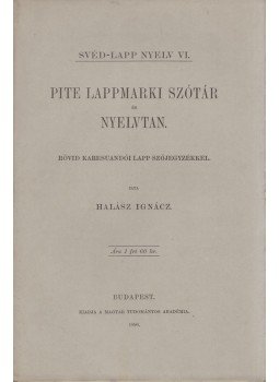 Halász Ignácz - Pite lappmarki szótár és nyelvtan, Budapest 1896 antikvár könyv