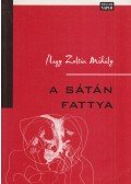 Nagy Zoltán Mihály - A sátán fattya