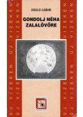 Zsille Gábor - Gondolj néha Zalalövőre