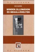 BÁN OLIVÉR - Minden állomáson és megállóhelyen