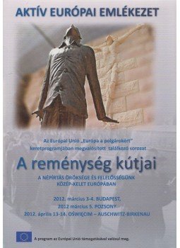  - Aktív európai emlékezet - A reménység kútjai, Budapest 2012 antikvár könyv
