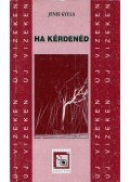 Jenei Gyula - Ha kérdenéd