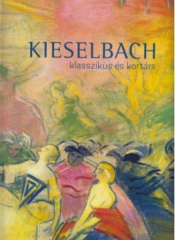 Kieselbach Ákos, Varga Zsófia - Kieselbach 72. Képaukció - 2023 Kieselbach Ákos, Varga Zsófia - Kieselbach 72. Képaukció - 2023, Budapest 2023 antikvár könyv