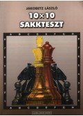 Jakobetz László - 10X10 sakkteszt