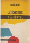Padisák Mihály - Játékmesterek kézikönyve