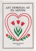 Lukácsi Bálint - Azt dobogja az én szívem