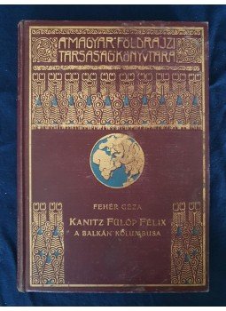 Fehér Géza - Kanitz Fülöp Félix, Budapest 1932 antikvár könyv