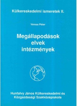 Veress Péter - Megállapodások, elvek, intézmények, Budapest 1994 antikvár könyv