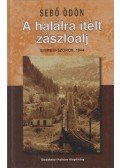 Sebő Ödön - A halálra ítélt zászlóalj