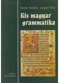 Keszler Borbála,Lengyel Klára - Kis magyar grammatika (dedikált)