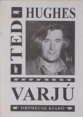 Ted Hughes - Varjú