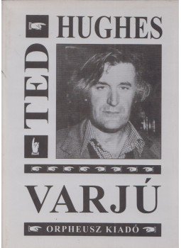 Ted Hughes - Varjú Ted Hughes - Varjú, Budapest 1997 antikvár könyv