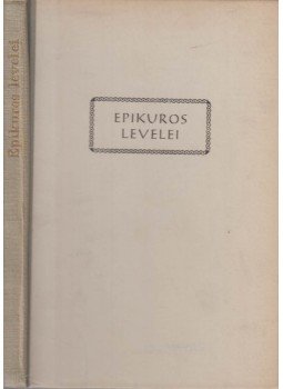 Epikuros - Epikuros legfontosabb tanitásai Epikuros - Epikuros legfontosabb tanitásai, null 0 antikvár könyv