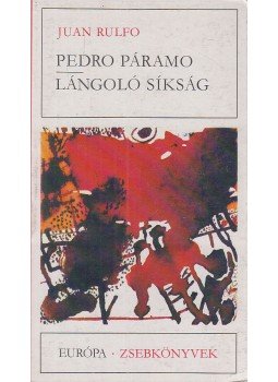 Rulfo, Juan - Pedro Páramo / Lángoló síkság Rulfo, Juan - Pedro Páramo / Lángoló síkság, Budapest 1978 antikvár könyv