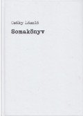 Csáky László - Somakönyv (Aláírt)