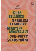 Gun-Britt Sundström,Elsa Billgren,Martina Montelius,Karolina Ramqvist - Presentask med fyra kvinnliga samtidsförfattare