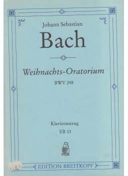Johann Sebastian Bach, Raphael, Günter - Weihnachts-Oratorium Johann Sebastian Bach, Raphael, Günter - Weihnachts-Oratorium, Leipzig 1988 antikvár könyv