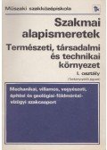 Dr. Benedek András - Természeti, társadalmi és technikai környezet I.
