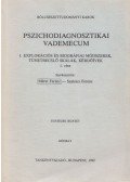Mérei Ferenc,Szakács Ferenc - Pszichodiagnosztikai vademecum I/1.
