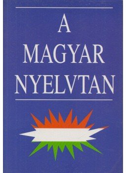 Német Anikó - A magyar nyelvtan Német Anikó - A magyar nyelvtan, Budapest 1997 antikvár könyv