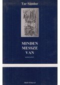 Tar Sándor - Minden messze van