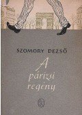 Szomory Dezső - A párizsi regény