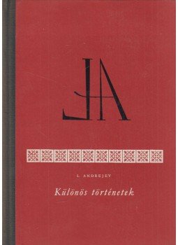 Andrejev, Leonyid - Különös történetek Andrejev, Leonyid - Különös történetek, Budapest 1958 antikvár könyv