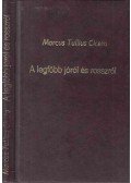 Marcus Tullius Cicero - A legfőbb jóról és rosszról