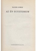 Maxim Gorkij - Az én egyetemeim