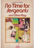 Bruce King,Douglas Taylor,Jill Infiorati,Ira Levin - No Time for Sergeants and Other Plays