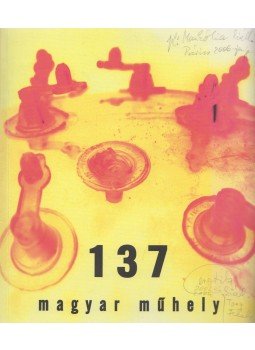 Kékesi Zoltán, L. Simon László, Sőrés Zsolt, Szombathy Bálint - Magyar Műhely 137. 2005/4 Kékesi Zoltán, L. Simon László, Sőrés Zsolt, Szombathy Bálint - Magyar Műhely 137. 2005/4, Budapest 2005 antikvár könyv