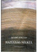Szabó Zoltán - Hazugság nélkül II.
