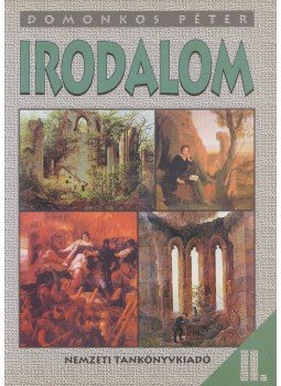 Domonkos Péter - Irodalom II. Domonkos Péter - Irodalom II., Budapest 2001 antikvár könyv
