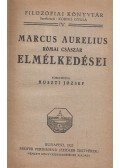 Marcus Aurelius - Marcus Aurelius Antonius római császár elmélkedései